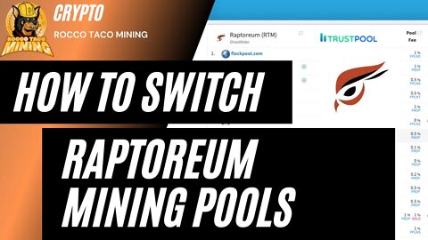 Raptoreum How To Switch pools and miners