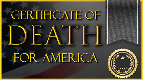 New Death Certificate for America 07/30/2024
