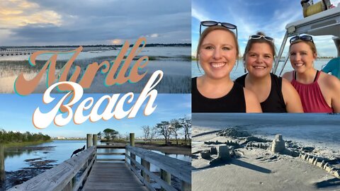 MYRTLE BEACH: Girls Weekend in Myrtle Beach, South Carolina