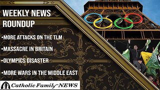 Weekly News Roundup August 1st, 2024 | The Olympic Scandal, Massacre in Britain, TLM Troubles