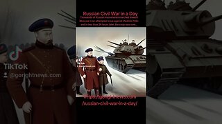 Russian Civil War in a Day