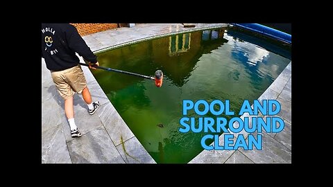 Green pool and dirty surround clean up!!