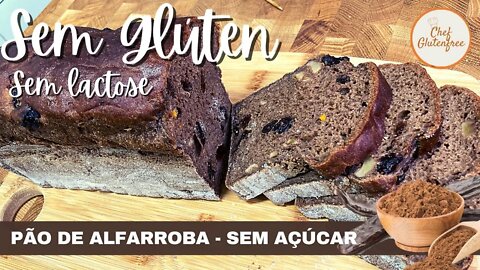 Pão de Alfarroba Com Passas, Nozes, Raspas da Laranja e Mel - Sem Glúten e Sem Lactose