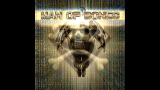 Man of Bones.