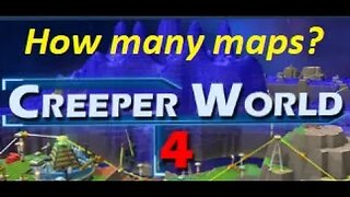 Creeper World 4 PaC Multi Map Madness!
