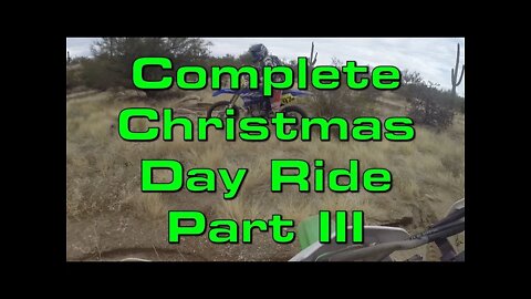 Complete Christmas Day Ride - Part III