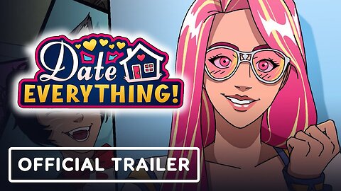 Date Everything! - Official Announcement Trailer