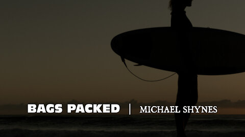 “Bags Packed” by Michael Shynes
