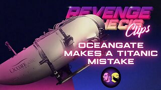 OceanGate Makes A Titanic Mistake | ROTC Clips