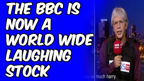 The BBC Are An International Joke