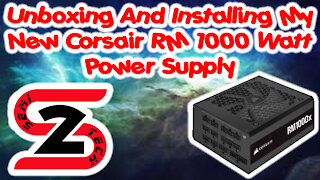 Unboxing And Installing My New Corsair RM 1000 Watt Power Supply