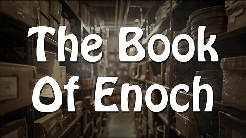 Archives: The Book Of Enoch
