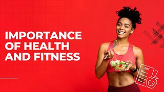 Importance Of Health And Fitness