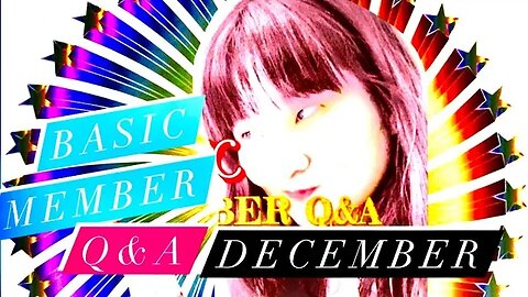 BASIC MEMBER Q&A DECEMBER 2020 -- HAPPY NEW YEAR 2021 BASIC TEAM -- FRANSISCA SIM