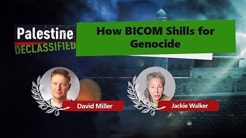 Episode 143: How BICOM shills for genocide