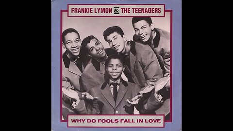 Frankie Lymon & the Teenagers "Why Do Fools Fall In Love"