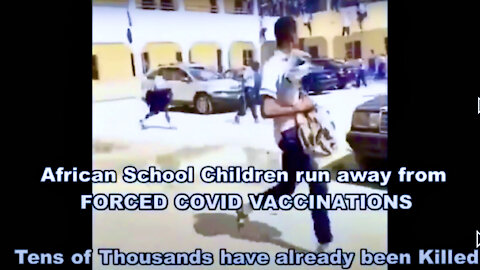 School Children Run From Vaccine Africans Mistrust Bill Gates Nigerians Not Taking Killer Covid Jab