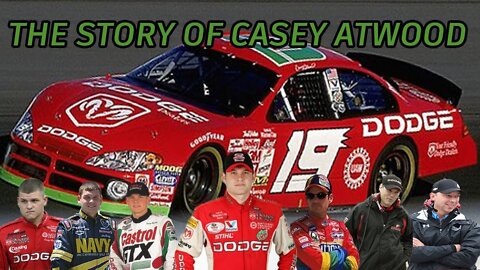 The Story Of Casey Atwood