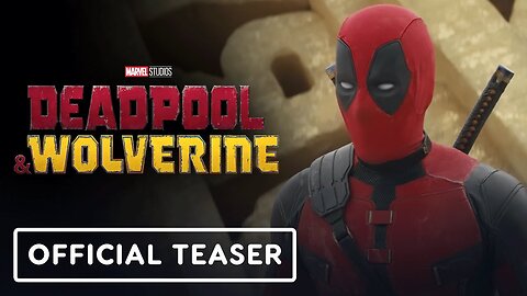 Deadpool & Wolverine - Official 'This Friday' Teaser Trailer