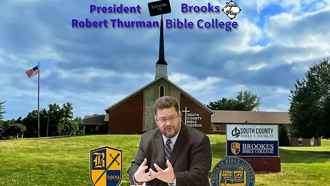 President Robert Thurman Brookes Bible College Episode 71