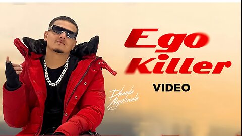 EGO KILLER SONG, DHANDA NYOLIWALA (music video )