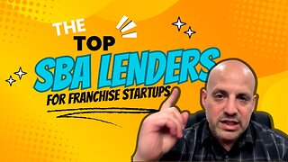 The Top SBA Lenders for Franchise Startups
