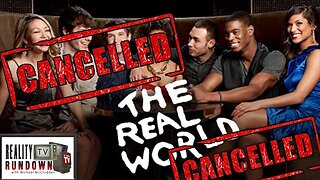 Has The Real World Been Cancelled? - Reality TV Rundown