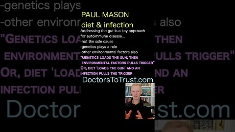 Paul Mason. diet 'loads the gun' and an infection pulls the trigger