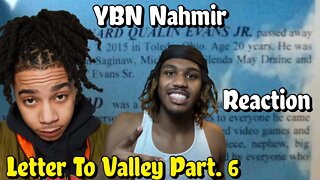YBN NAHMIR IS IN HIS BAG!!! | YBN Nahmir - "Letter To Valley Part. 6" (Official Audio) REACTION!