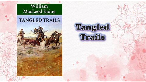 Tangled Trails - Chapter 02