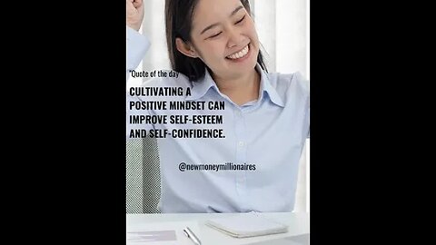 Cultivate a Positive Mindset