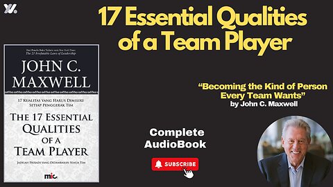 17 Essential Qualities of a Team Player written by John C. Maxwell ///full Audiobook///