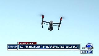 Colorado fire officials urging people to stop flying drones near wildfires