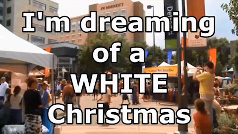 I'm dreaming of a WHITE Christmas without racist democrat communists