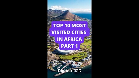 Top 10 Most Visited Cities in Africa PART 1