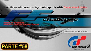 [PS2] - Gran Turismo 3 - GT Mode - [Parte 58 - Professional League - FF Challenge] - 100%