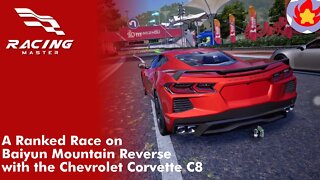 A Ranked Race on Baiyun Mountain Reverse with the Chevrolet Corvette C8 | Racing Master