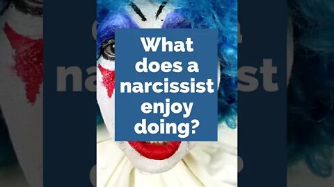 What does a narcissist enjoy doing more than anything else? #shorts