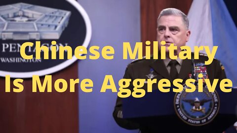 Chinese Military Has Become More Aggressive