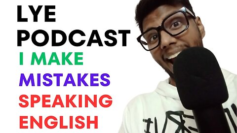 English Learning Podcast with Subtitles: I Make Mistakes While Speaking English
