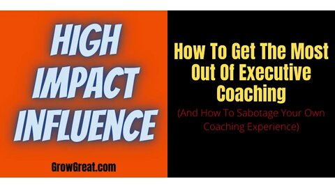 How To Get The Most Out Of Executive Coaching