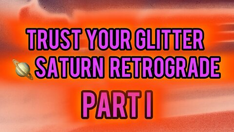 ✨🎙✨ Saturn Retrograde & Weekly Astrology of June 24th - June 29th | Trust Your Glitter Podcast ✨