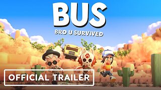 BUS: Bro U Survived - Official Demo Trailer