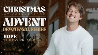 Advent Devotional Series | Hope | Tyler Hamrick