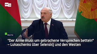 "Der Arme muss um gebrochene Versprechen betteln" – Lukaschenko über Selenskij und den Westen