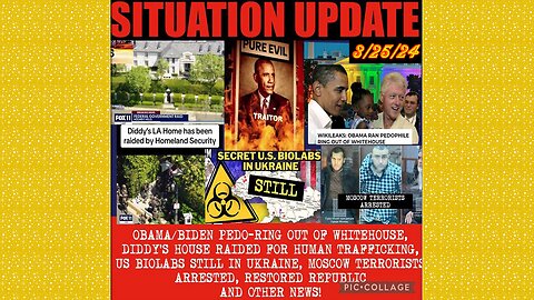 SITUATION UPDATE 3/26/24 - Covid-19/Jabs/Plan-Demics, Global Financial Crises,Cabal/Deep State Mafia