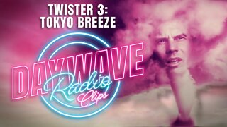Twister 2 Is Coming Out But We Can Do Better | Daywave Clip