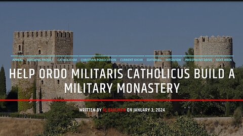 Help Ordo Militaris Catholicus Build A Military Monastery