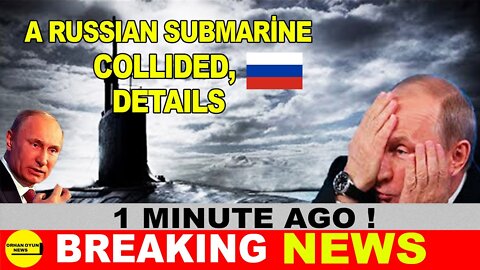it became known what the Russian submarine encountered UKRAİNE RUSSİA WAR NEWS