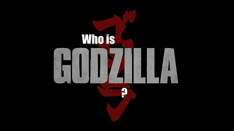 Who is Godzilla?